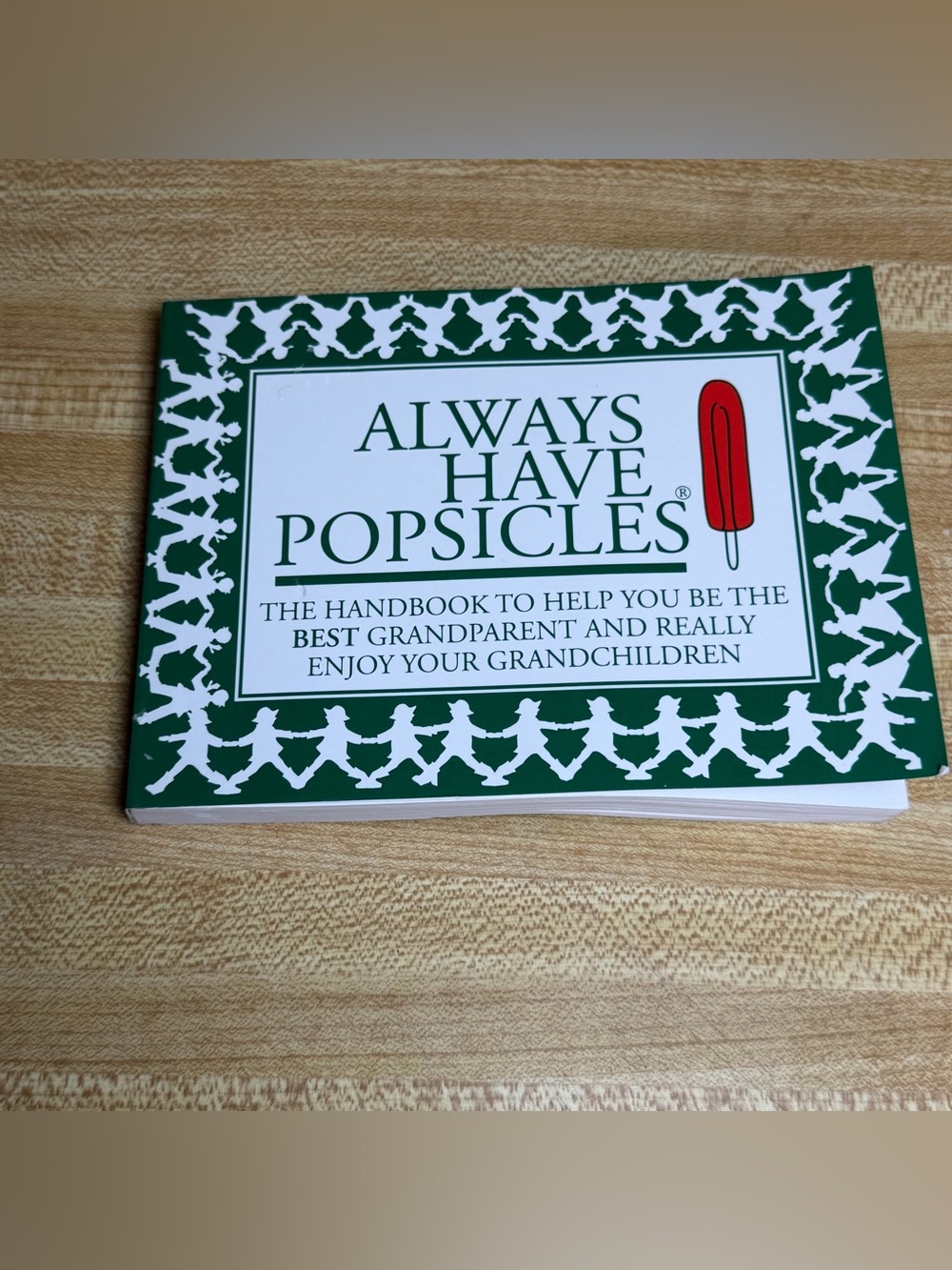 Vintage 2000 Always Have Popsicles handbook for‎ grandparents guide